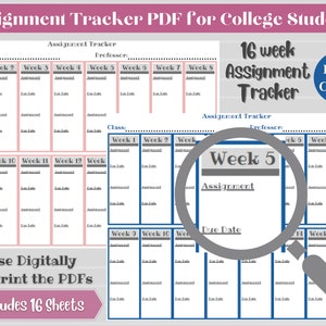 May include: A printable assignment tracker for college students. The tracker is divided into 16 weeks and includes sections for assignment name, due date, and notes. The tracker is available in eight colors. The text "16 week Assignment Tracker" is in a blue box with white text. The text "Eight Colors" is in a pink box with white text.