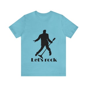 Let&#39;s rock- Elvis Unisex Jersey Short Sleeve Tee