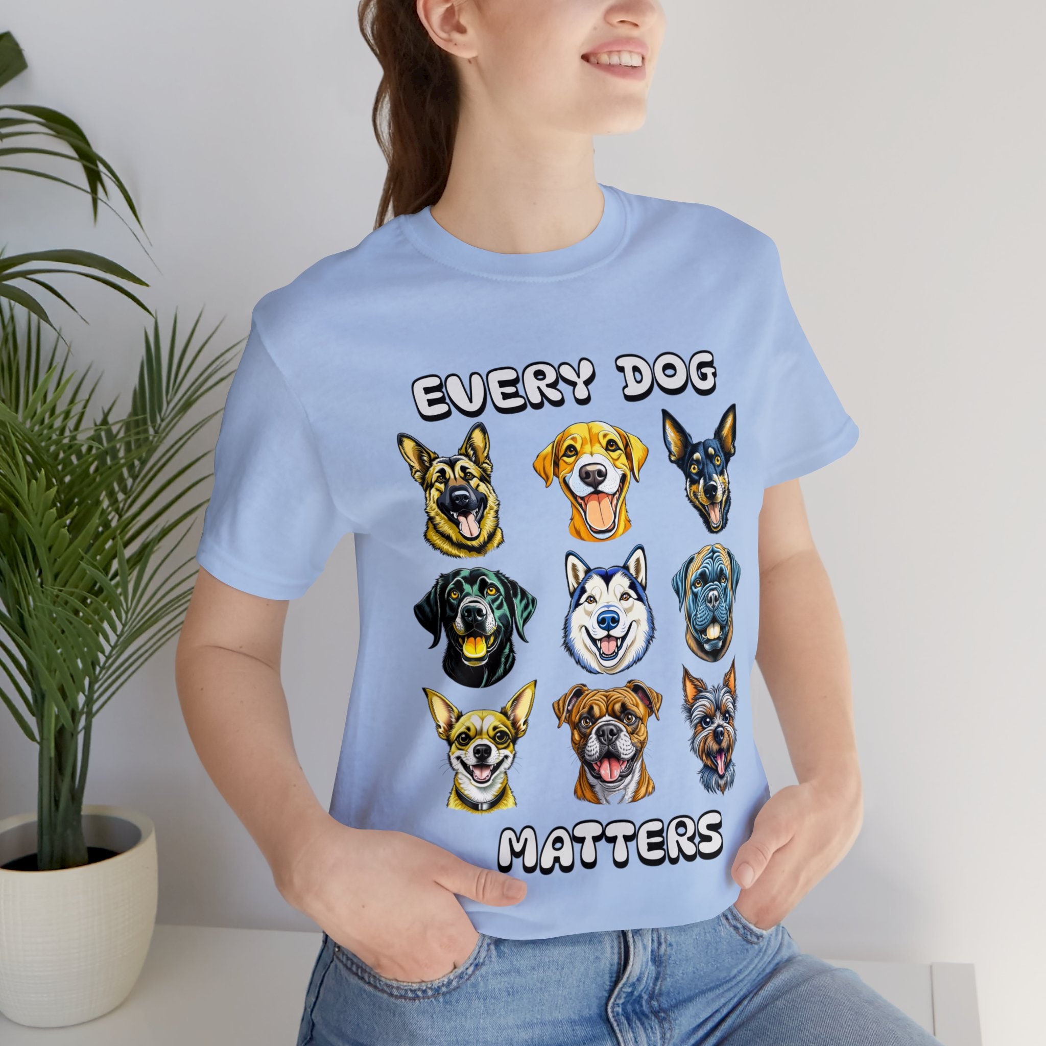 Every dog cheap matters shirt