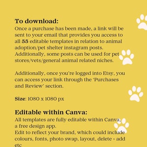 Pu&ograve; includere: Sfondo giallo con impronte di zampe bianche e testo nero che spiega come scaricare e modificare 55 modelli di post di Instagram per l'adozione di animali. Il testo dice "How it works", "To download", "Editable within Canva", e "Size: 1080 x 1080 px".