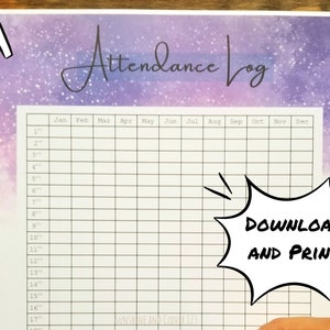 以下が含まれることがあります： 銀河をテーマにした背景を持つ、印刷可能な出席ログ。ログは月に分けられており、月の各日にスペースがあります。ページの上部には、「Attendance Log」というテキストが筆記体で書かれています。ページの下部には、吹き出しの中に「Download and Print」というテキストが書かれています。