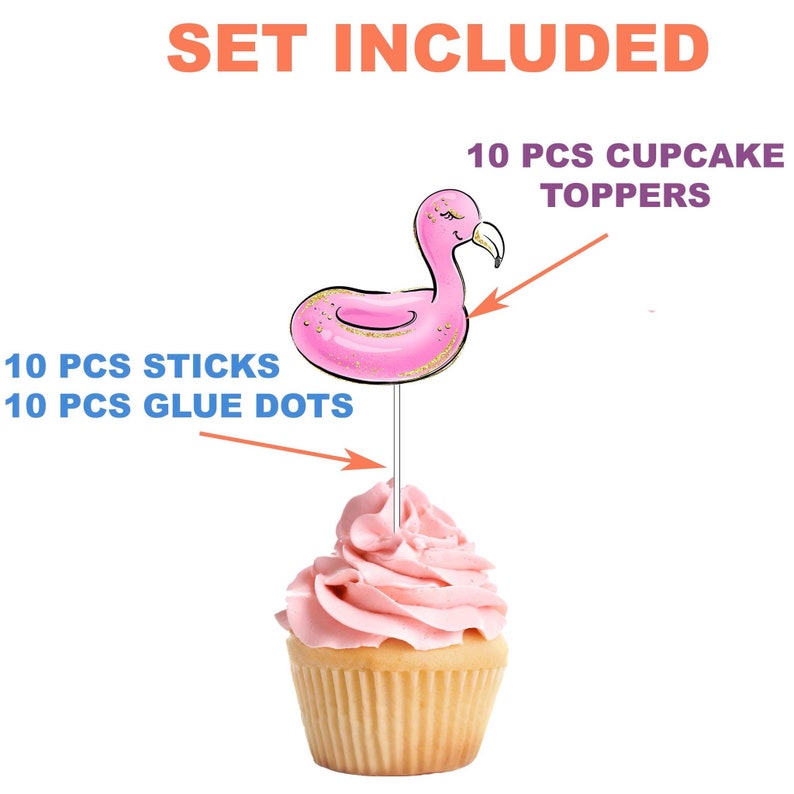 May include: A cupcake topped with pink frosting and a flamingo-shaped topper. The topper is pink with gold glitter accents and a silver stick. The image includes text that says "SET INCLUDED", "10 PCS CUPCAKE TOPPERS", "10 PCS STICKS", and "10 PCS GLUE DOTS".