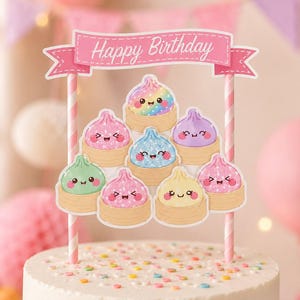 May include: A cake topper featuring a pink banner with the text Happy Birthday and seven kawaii-style dumplings in bamboo steamers. The dumplings are in various colors including rainbow, pink, blue, purple, green, and yellow with faces.