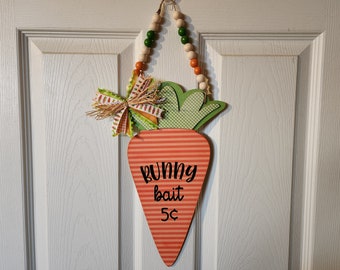 Carrot Door Hanger, Easter Door Hanger, Bunny Door Hanger, Spring Door Hanger, Wood Carrot Door Hanger, Bunny Bait Door Hanger