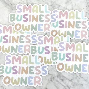 Autocollant de propriétaire de petite entreprise - Vinyl Die Cut - Communauté d’affaires - Couleurs pastel - Vie d’entrepreneur - Shop Small Biz - Imperméable à l’eau