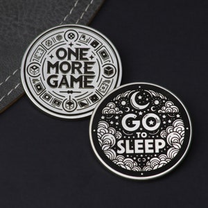 One More Game vs. Go to Sleep, Flip Coin, Decision Coin for gamers, Christmas Gift, Gift for Him, Mothers day Gift image 4