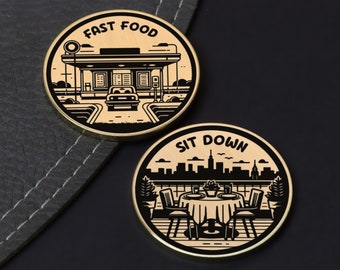 Fast Food vs. Sit down - Restaurant decision coin - Couples gift - Anniversary Gift - Gift for Her - Restaurant picker - Gifts for Couples