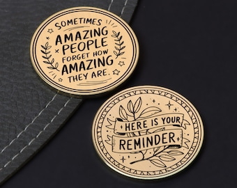 Erinnerung daran, dass Ihre erstaunliche, gravierte Challenge Münze - Paar Münze - Geschenk für Ihn - Geschenk für Sie - Selbstliebe - Geschenk Valentinstag