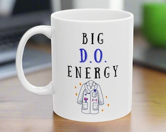 Funny Doctor Mug, Medical School Graduation Gift, New Grad DO Mug