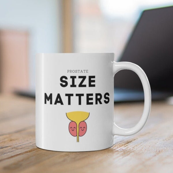 Urologist gift, mug, Prostate size matters, funny doctor mug, nurse mug, urology resident, stream team, urology fellow, TURP, uro nurse, NP