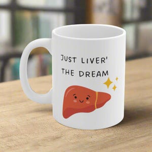 Liver Doctor Mug - Funny Hepatology Gift for Hepatologists, Liver Transplant Gift, Mug for Doctors, Liver Disease, General Surgery Gift