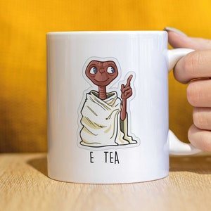 E - Tea ET Parody  Novelty Tea & Coffee Mug Cup Funny Design Office Work Birthday Christmas Mug CMUG-100