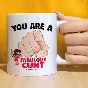 Little Miss Cunty Mug Rude Offensive giftware you are a fabulous cunt LMCMUG37