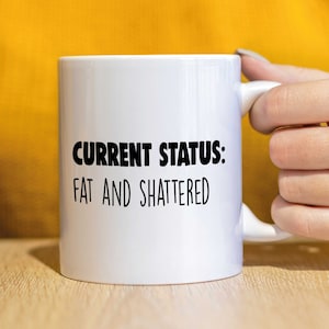 CURRENT STATUS - Cheeky, rude, funny Novelty Gift Mug, for her, for him - CMUG52