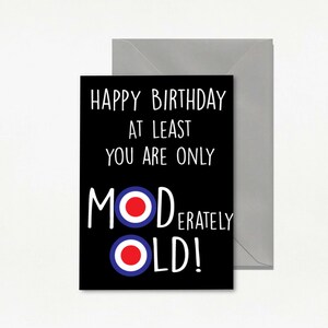 Carte d'anniversaire mod pour lui, pour elle, ami Humour drôle plutôt vieux C321