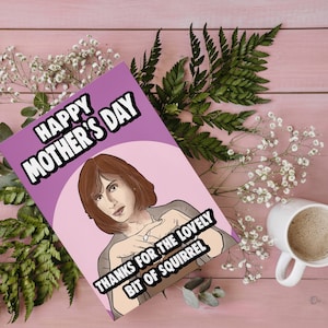 Divertida tarjeta descarada del día de las madres para mamá - Jackie Friday Night Dinner - Lovely bit of squirrel - M80
