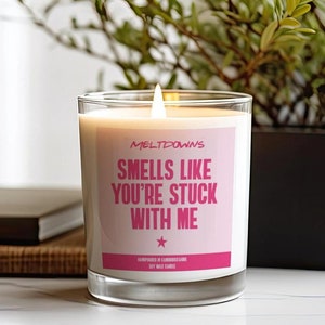 You're Stuck with Me Candle Gift for Boyfriend Gift, Anniversary Candle Gift for Girlfriend, Cute Gift for Her