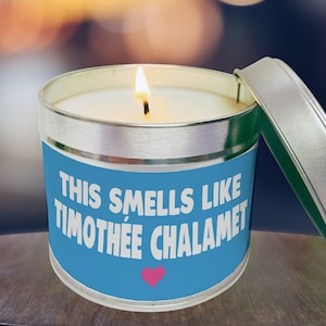 Timothee Chalamet Kerze, duftet nach Timothee Chalamet, Timothee Chalamet Geschenk, Timothee Chalamet Geburtstagskerze, Sojawachskerze