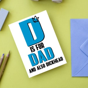 D is voor papa en ook voor eikel Vaderdagkaart, verjaardagskaart, vloekkaart, grappige onbeleefde verjaardag F152