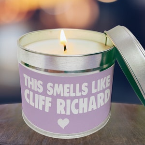 Cliff Richard Candle, Smells like Cliff Richard  , Cliff Richard Gift, Cliff Richard  Birthday Candle, Soy Wax Candle, Cliff Richard