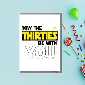 Grappige 30e verjaardagskaart – May the Thirties Be With You – Humoristische kaart in scifi-stijl – Bijpassende mok beschikbaar