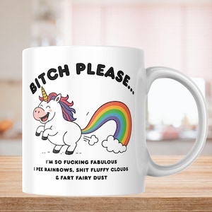 Bitch Please Unicorn Mug, Fun Coffee Cup, Unique Gift for Friends, Rainbow Mug, Quirky Drinkware, Humor for Any Occasion