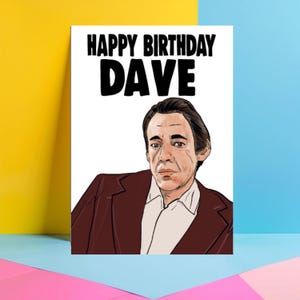 Happy Birthday Dave  Funny Birthday Card For Men Him Perfect For Brother Dad Best Friend IN163