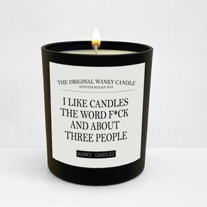 Wanky Candle , Rude Candle, Funny Candle ,Friendship Gift, Funny For Friend  I Like candles The Word F#ck and About 3 People WCBJ43