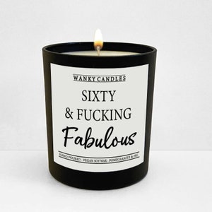 Wanky Candle Black Jar  Candle, 60th Birthday Candle , Funny 60th Birthday Candle, Funny Candle  Soy Wax Candle Sixty & Fabulous WCBJ235