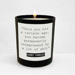 Wanky Candle , Rude Candle, Funny Candle , Friendship Funny Gift For Friend Rude Candle &quot;Once you hit a certain age WCBJ-30