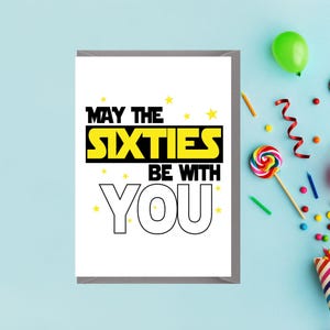 Lustige 60. Geburtstagskarte – May the Sixties Be With You – Humorvolle Karte im Sci-Fi-Stil – Passende Tasse erhältlich