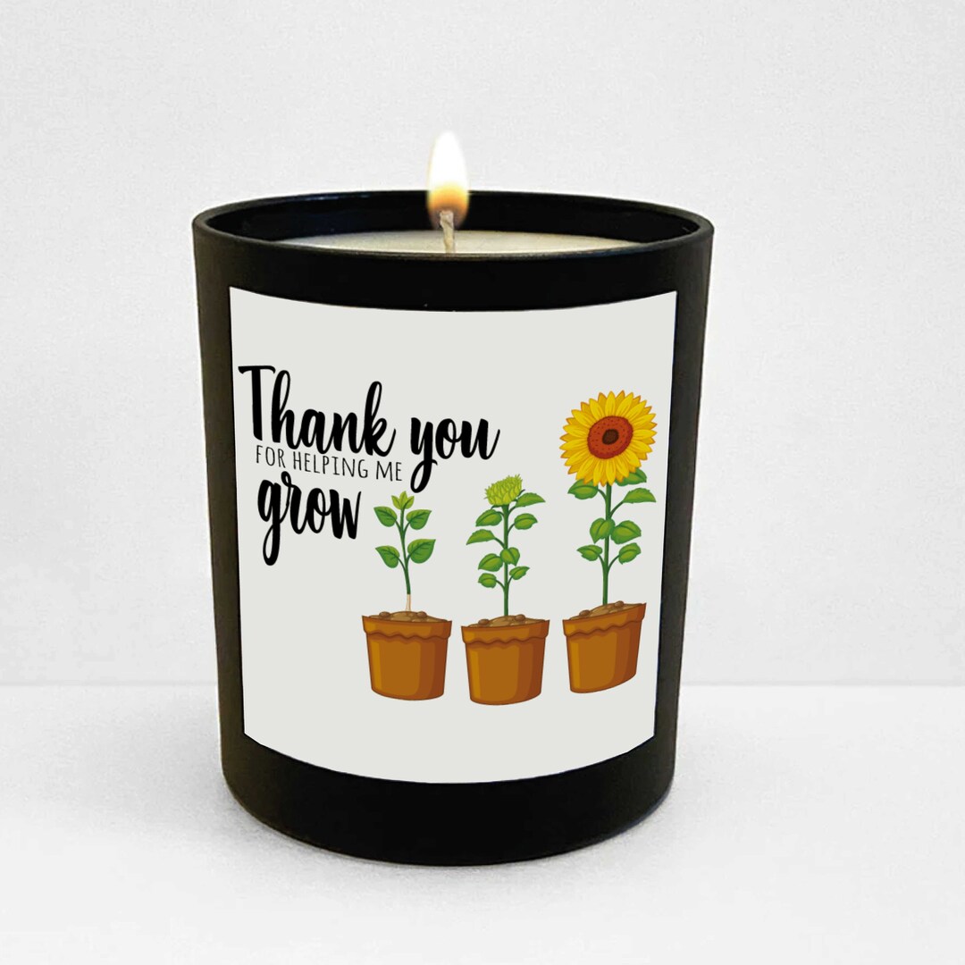 Teacher Candle. Candle Gift for Teacher Thank You for Helping Me Grow