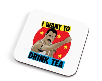 I Want To Drink Tea - Coaster, Funny Rude Coaster, Table coaster - CoasterCMUG14