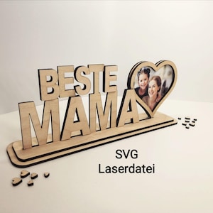 Mama Laser Cut Datei ,Mama Herz, Muttertagsgeschenk für Mama Fotorahmen  /#23/