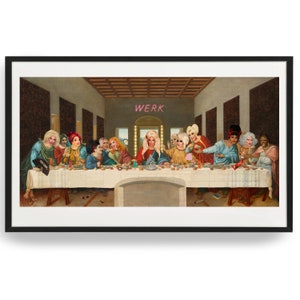 Drag Race The Last Supper Unframed Print | Favourite Drag Queens Parody | 11.7 x 6 inches Print | Read description below for more info!