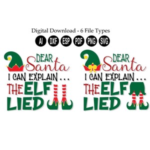 Het elfenlied digitale download svg-bestand / Dear Santa I Can Explain svg / meisjeself svg / jongenself svg / Kid Christmas t-shirt digitaal bestand