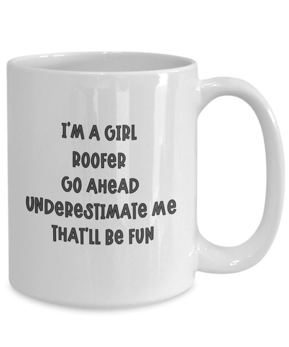 Funny Girl Roofer Mug Roofer Gift for Her Roof Repair Etsy