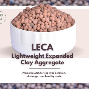 Premium LECA (Lightweight Expanded Clay Aggregate) - Ideal for Hydroponics, Soil Amendment, Propagation, and Orchid Care