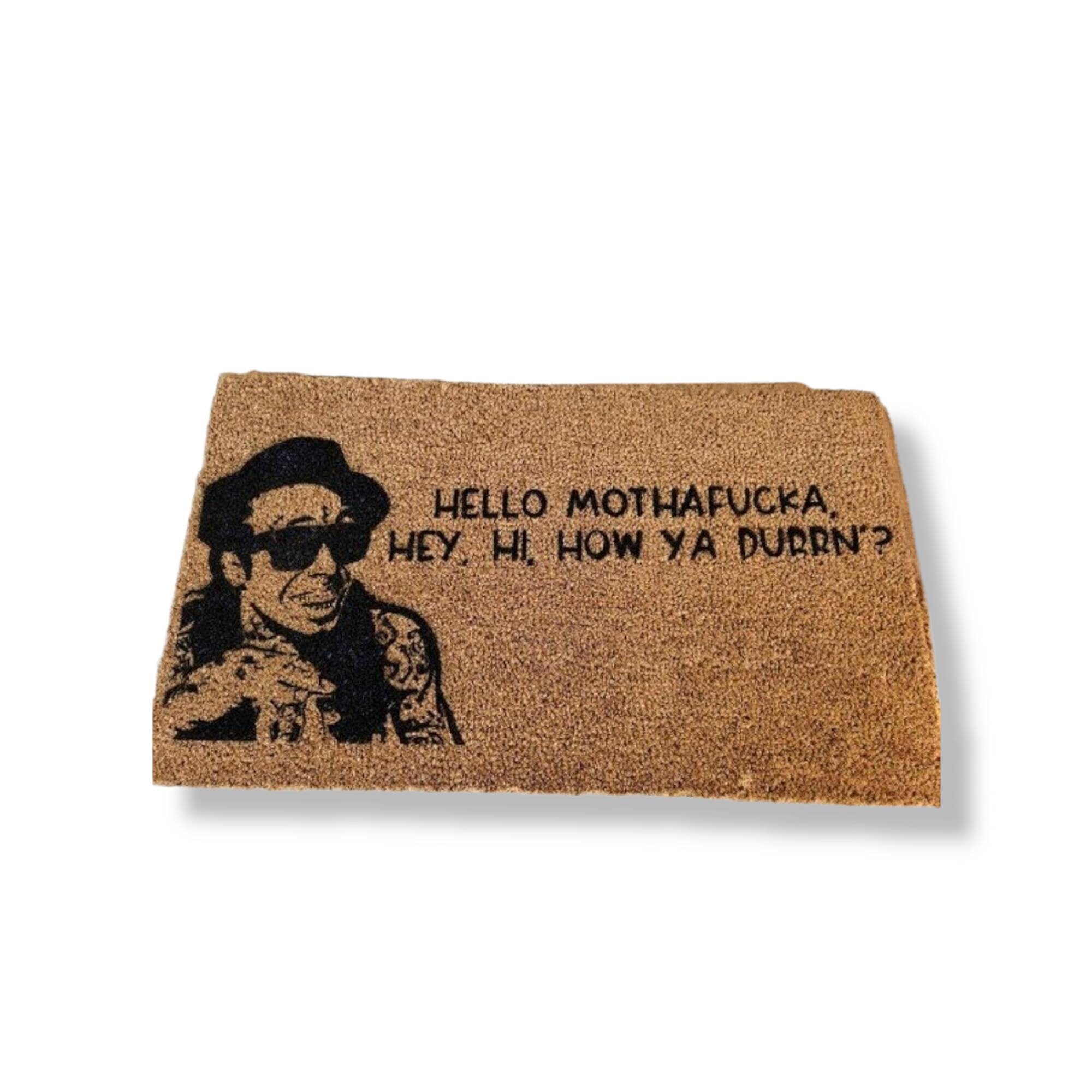 Lil Wayne Hello Muthafucka Hey Hi How Ya Durrn Door Mat Etsy Hong Kong
