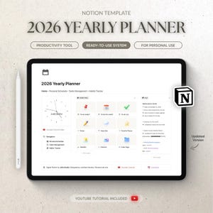 Peut inclure: Une maquette numérique du planificateur annuel 2026 sur une tablette, avec un stylet blanc. Le planificateur comprend des sections pour les horaires personnels, les tâches et le suivi des habitudes. L'écran affiche une horloge, un calendrier et des icônes. Le texte indique "NOTION TEMPLATE" et "YOUTUBE TUTORIAL INCLUDED."
