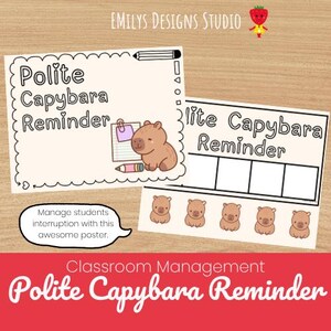 Może przedstawiać: Zestaw plakatów do zarządzania klasą z motywem "Polite Capybara Reminder". Projekt przedstawia kreskówkową kapibarę, ołówek i tekst "Zarządzaj zakłóceniami uczniów za pomocą tego niesamowitego plakatu."