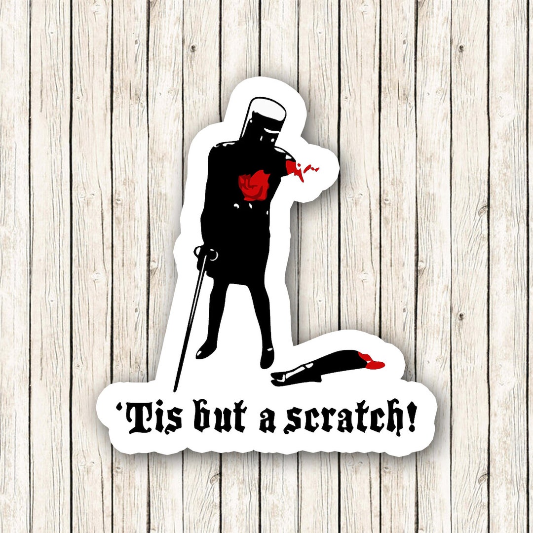Tis but a Scratch Funny Monty Python Sticker - Etsy