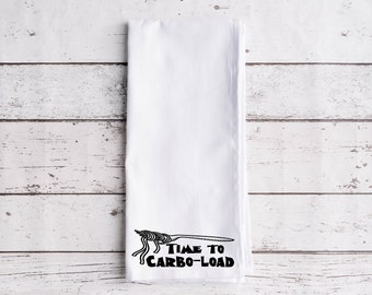 Time to Carbo-load, Michael Scott Quote - The Office Housewarming, The Office Kitchen Towel, Flour Sack Cotton Tea Towel, Low Carb Humor