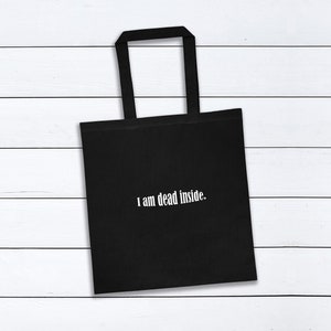 I Am Dead Inside - Tote Bag - The Office Gift Idea, Cotton Shopping Bag, Market Bag, The Office Bag - Michael Scott Quote, Dunder Mifflin