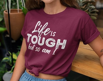 La vida es dura, pero yo también lo soy, camiseta con citas positivas, tops motivacionales, camiseta solo con buenas vibraciones, camiseta con citas positivas, la vida es una camiseta dura