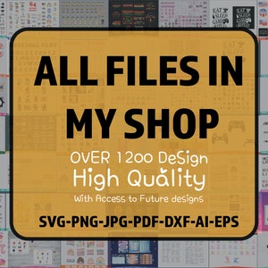 tous les fichiers dans la boutique svg, Tous les fichiers SVG Bundle, Svg Files, Bundle , 1200+ svg fichiers coupés pour cricut, Mega Svg bundle, Silhouette, énorme bundle