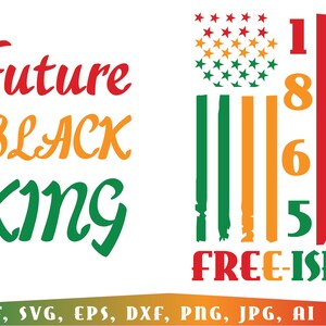 Puede incluir: Un diseño gráfico con el texto "Future Black King" en letras rojas, naranjas y verdes. Una bandera estadounidense estilizada con rayas rojas, amarillas y verdes y estrellas se muestra con los números "1865" y el texto "Free-ish" en letras rojas y verdes.