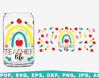 Teacher Life Glass Can Wrap SVG, Coffee Libbey 16oz (Digital Files)