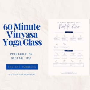 Puede incluir: Una guía de clase de yoga imprimible o digital con el texto "60 Minute Vinyasa Yoga Class" en azul. La guía incluye una sección "Root to Rise" con posturas de yoga y el texto "Instant Download".