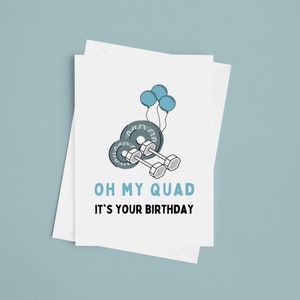 Gym Birthday Card, Oh My Quad Gym Card, Weightlifting Bodybuilder Card, Gym Gift for Him, Funny Gym Joke Card, Gym Card for Him